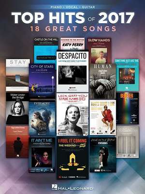 Top Hits of 2017: 18 Great Songs de Hal Leonard Corp