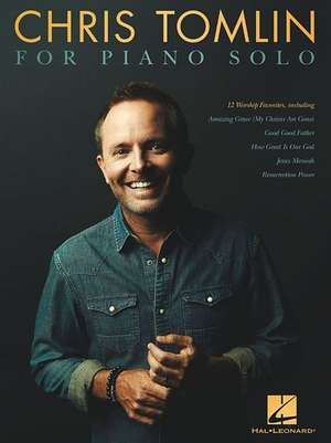 Chris Tomlin for Piano Solo de Chris Tomlin