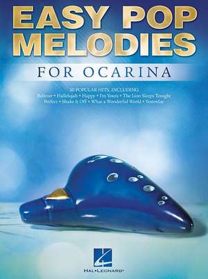 Easy Pop Melodies for Ocarina de Hal Leonard Corp