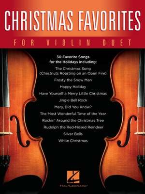 Christmas Favorites for Violin Duet de Hal Leonard Corp