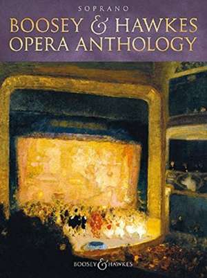 Boosey & Hawkes Opera Anthology - Soprano de Hal Leonard Corp