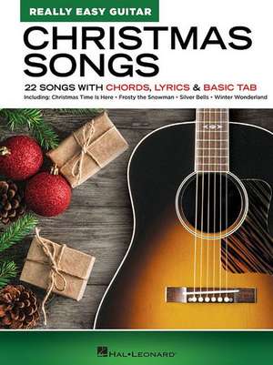 Christmas Songs - Really Easy Guitar Series: 22 Songs with Chords, Lyrics & Basic Tab de Hal Leonard Corp