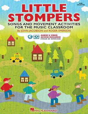 Little Stompers: Songs and Movement Activities for the Music Classroom de Roger Emerson