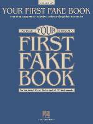 Your First Fake Book: Featuring Large Music Notation, Lyrics, & Simplified Harmonies C Edition de Hal Leonard Corp