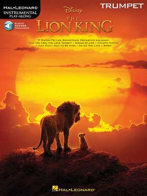 The Lion King for Trumpet: Instrumental Play-Along de Hal Leonard Corp