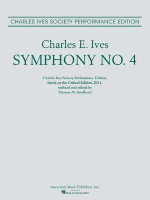 Symphony No. 4: Full Score Based on the Critical Edition de Charles Ives