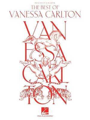 The Best of Vanessa Carlton: 16 Songs Arranged for Piano/Vocal/Guitar de Vanessa Carlton