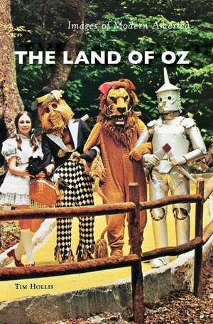 The Land of Oz de Tim Hollis