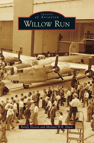 Willow Run de Randy Hotton