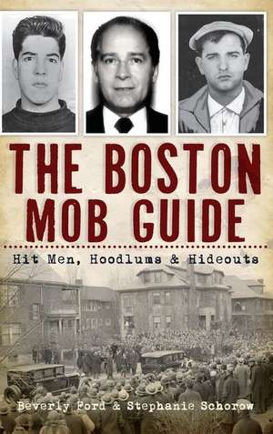 The Boston Mob Guide de Beverly Ford