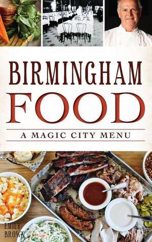 Birmingham Food de Emily Brown