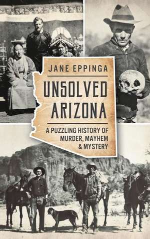 Unsolved Arizona de Jane Eppinga