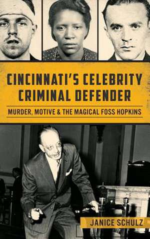 Cincinnati S Celebrity Criminal Defender de Janice Schulz