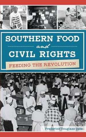 Southern Food and Civil Rights de Frederick Douglass Opie