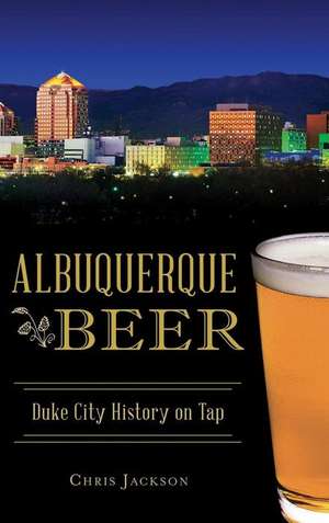 Albuquerque Beer de Chris Jackson