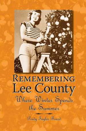 Remembering Lee County de Prudy Taylor Board