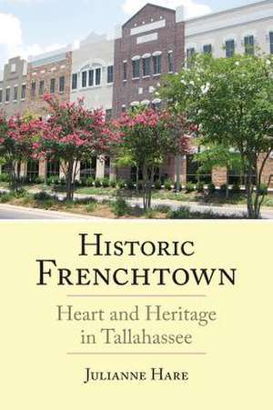 Historic Frenchtown de Julianne Hare