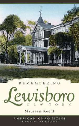 Remembering Lewisboro, New York de Maureen Koehl