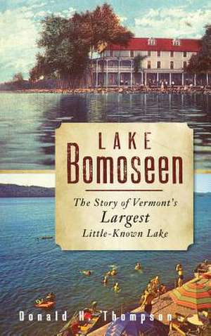 Lake Bomoseen de Donald H. Thompson