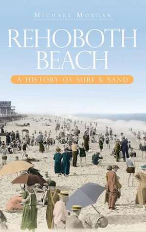 Rehoboth Beach de Michael Morgan