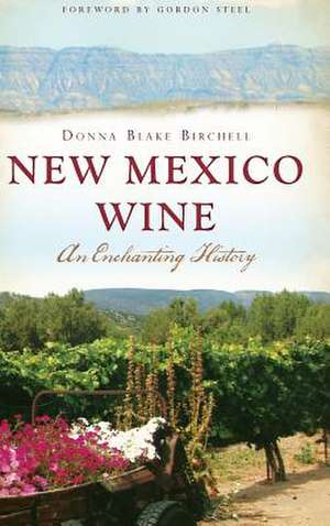 New Mexico Wine de Donna Blake Birchell