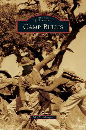 Camp Bullis de John M. Manguso