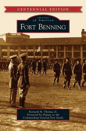 Fort Benning de Kenneth H Thomas