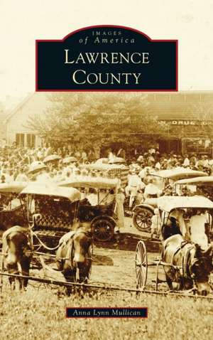 Lawrence County de Anna Lynn Mullican