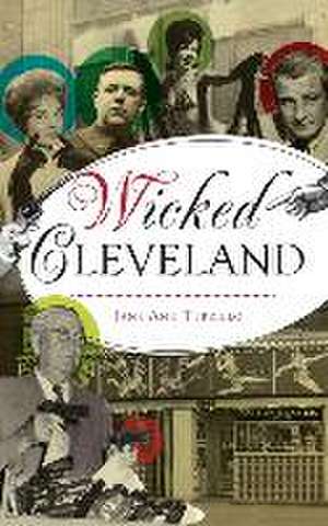 Wicked Cleveland de Jane Ann Turzillo