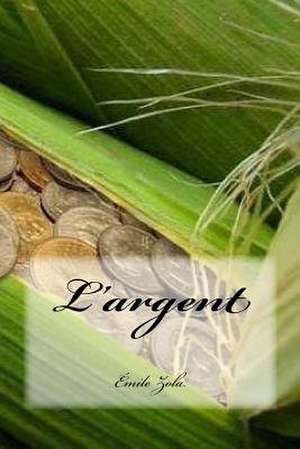 L'Argent de Emile Zola