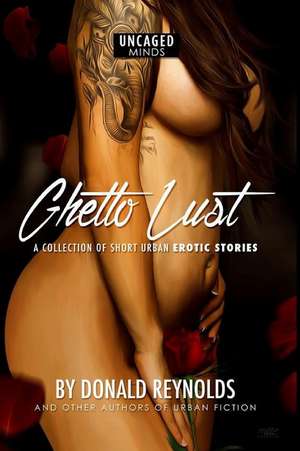 Ghetto Lust de Reynolds, Donald M.