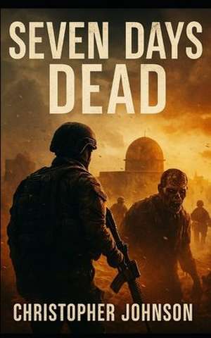 Seven Days Dead de Christopher M. Johnson