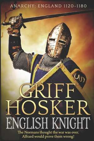 English Knight de Hosker, MR Griff