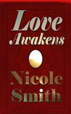 Love Awakens de Nicole Smith