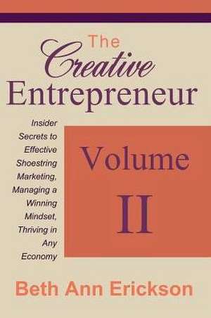 The Creative Entrepreneur 2 de Beth Ann Erickson