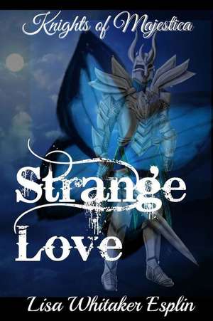 Strange Love de Lisa Whitaker Esplin