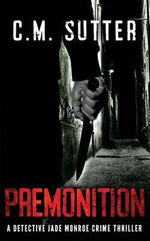 Premonition de C. M. Sutter