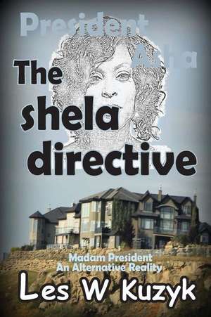 The Shela Directive de Les W. Kuzyk