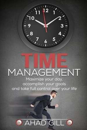 Time Management de Gill, Ahad