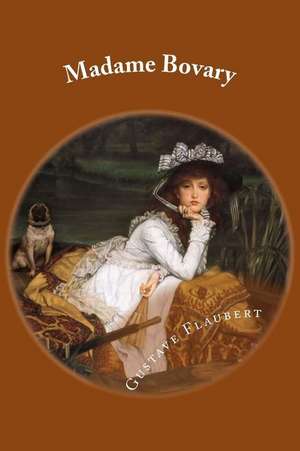 Madame Bovary de Gustave Flaubert