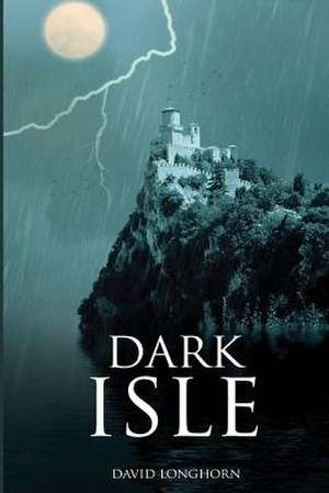 Dark Isle de David Longhorn