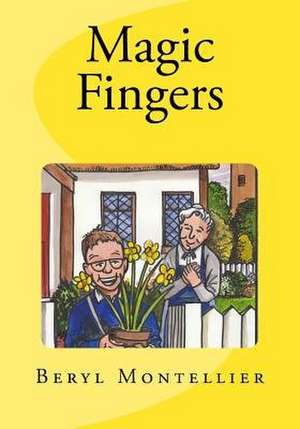 Magic Fingers de Montellier, Beryl