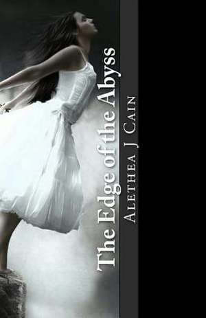 The Edge of the Abyss de Alethea J. Cain