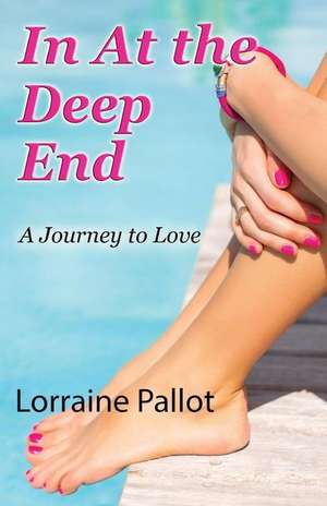 In at the Deep End de Pallot, Lorraine