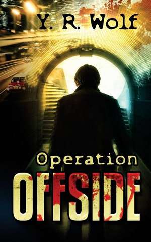 Operation Offside de Wolf, Y. R.