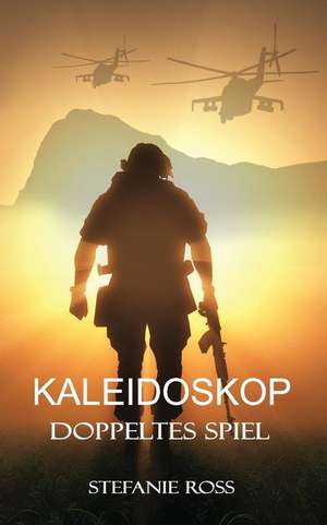 Kaleidoskop - Doppeltes Spiel de Stefanie Ross