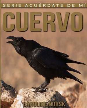 Cuervo de Caroline Norsk