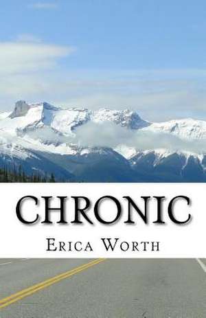 Chronic de Worth Hnc, Erica