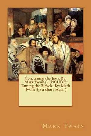 Concerning the Jews. by de Twain Mark