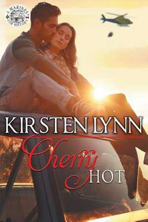 Cherry Hot de Kirsten Lynn